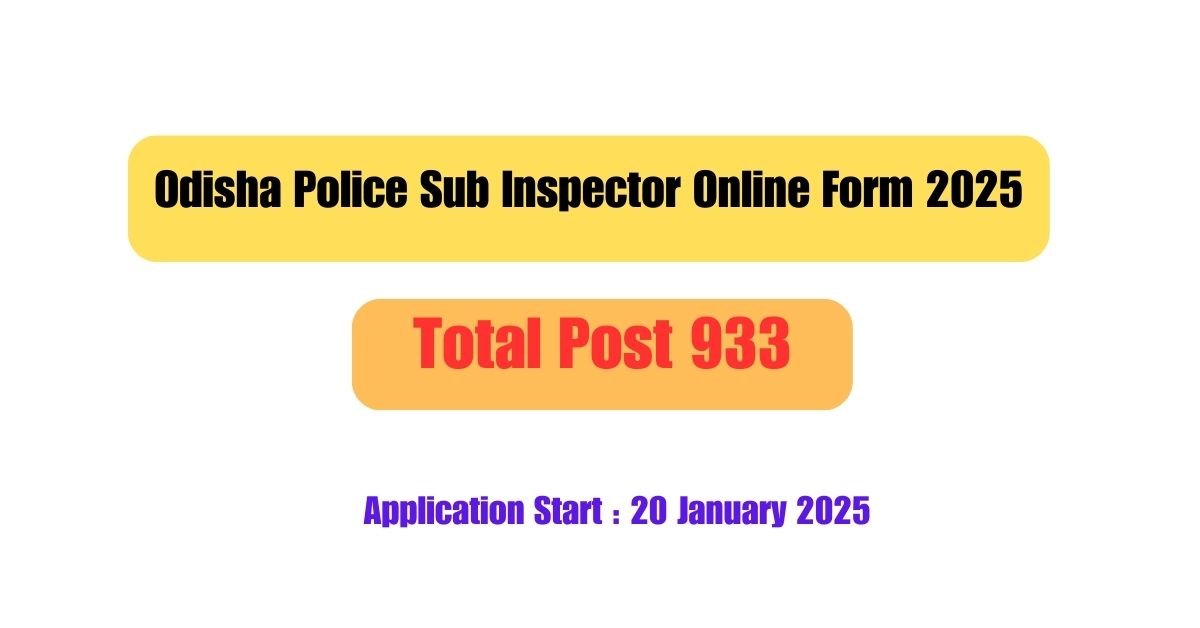 Odisha Police Sub Inspector Online Form 2025