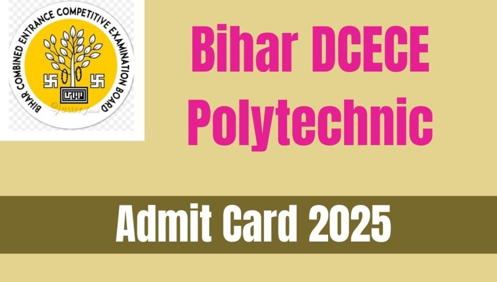 Bihar DCECE Admit Card 2025