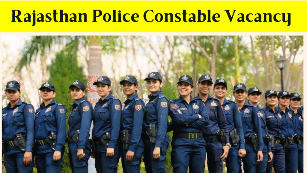 Rajasthan Police Constable Vacancy