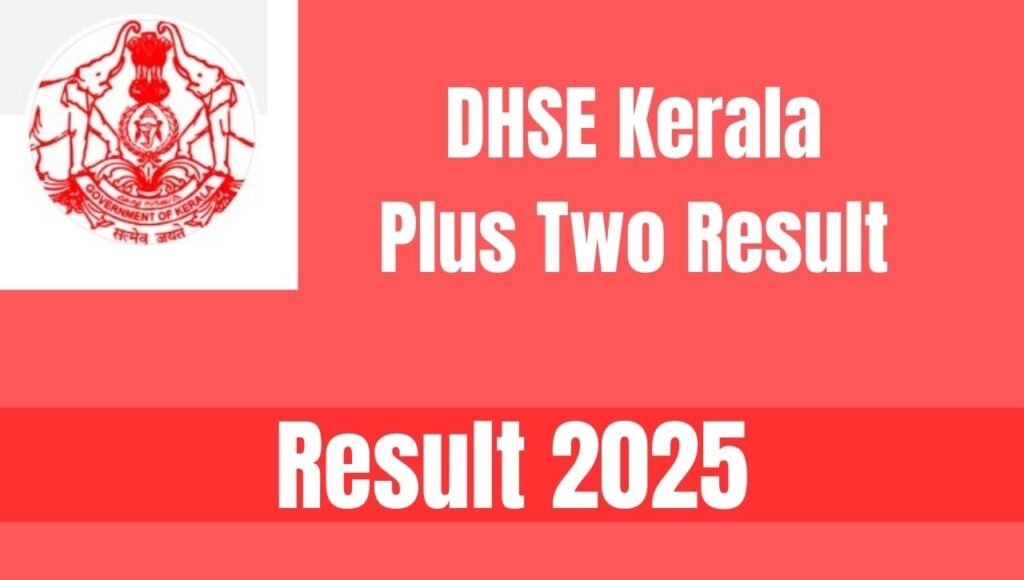 DHSE Kerala Plus Two Result 2025
