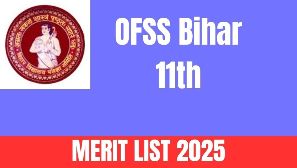 OFSS Bihar 11th Merit List 2025