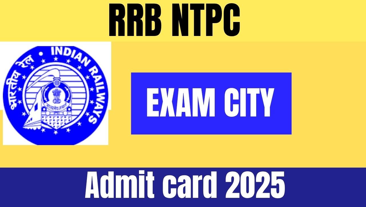 Railway RRB NTPC Admit Card 2025