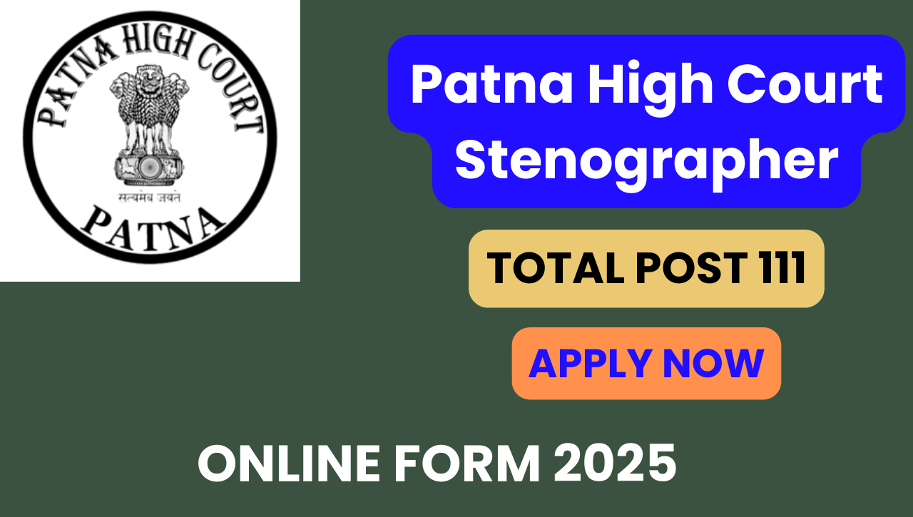 Patna High Court Stenographer Recruitment 2025