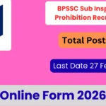 BPSSC Sub Inspector SI Prohibition Recruitment 2026